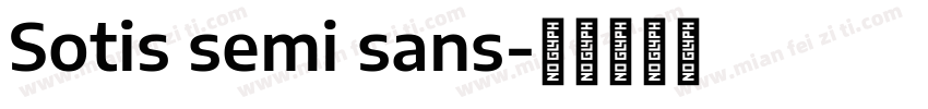 Sotis semi sans字体转换
